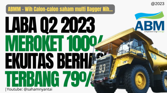 Proyeksi Harga Wajar ABMM Q2 2023